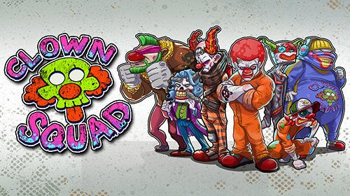 download Clown squad apk